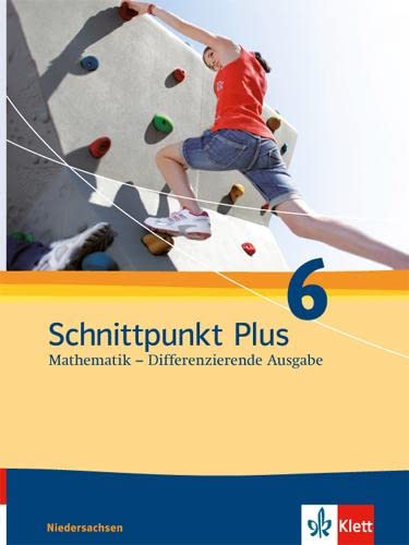 Beispielbild fr Schnittpunkt Mathematik Plus - Differenzierende Ausgabe fr Niedersachsen. Schlerbuch 6. Schuljahr zum Verkauf von medimops