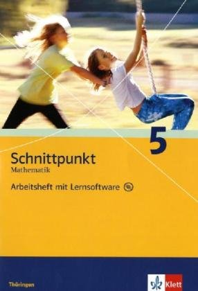 Schnittpunkt Mathematik - Ausgabe für Thüringen: Schnittpunkt Mathematik 5. Schuljahr. Arbeitsheft plus Lösungsheft mit Lernsoftware. Ausgabe für Thüringen