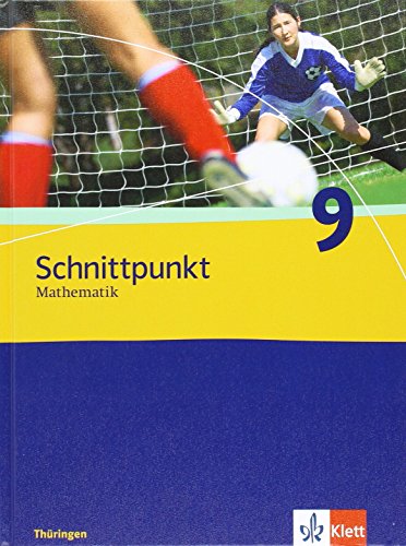 Beispielbild fr Schnittpunkt Mathematik - Ausgabe fr Thringen / Schlerbuch 9. Schuljahr zum Verkauf von medimops