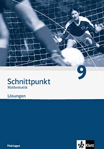 Schnittpunkt Mathematik - Ausgabe für Thüringen / Lösungen 9. Schuljahr