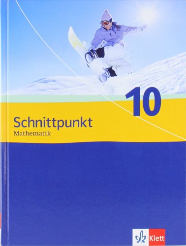 Beispielbild fr Schnittpunkt. Mathematik fr Realschulen. Allgemeine Ausgabe. Schlerbuch 10. Schuljahr: BD 10 zum Verkauf von medimops