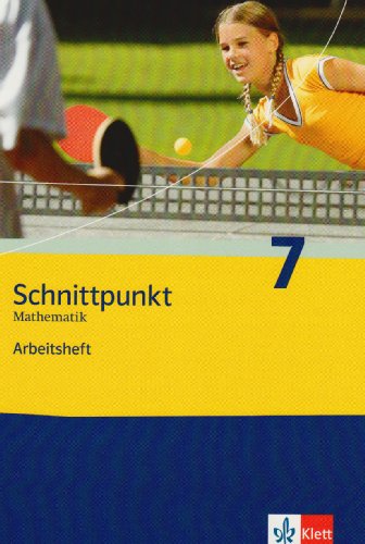 9783127423761: Schnittpunkt Mathematik - Neubearbeitung. 7. Schuljahr. Allgemeine Ausgabe: Arbeitsheft plus Lsungsheft