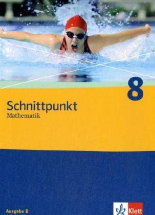 Schnittpunkt Mathematik - Ausgabe Berlin - Neubearbeitung: Schnittpunkt 8. Schülerbuch. Berlin: Mathematik für Realschulen - Böttner, Joachim, Maroska, Rainer