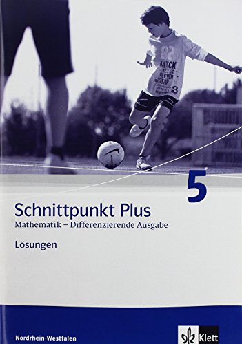 Beispielbild fr Schnittpunkt Mathematik - Differenzierende Ausgabe fr Nordrhein-Westfalen / Lsungen 5. Schuljahr zum Verkauf von medimops