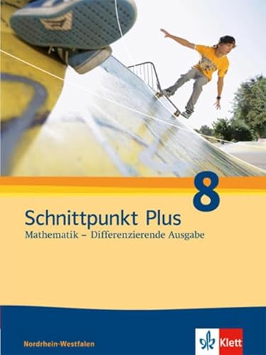 9783127424416: Schnittpunkt Mathematik - Differenzierende Ausgabe fr Nordrhein-Westfalen. Schlerbuch 8. Schuljahr