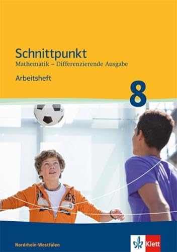 Beispielbild fr Schnittpunkt Mathematik - Differenzierende Ausgabe fr Nordrhein-Westfalen / Arbeitsheft mit Lsungsheft Mittleres Niveau 8. Schuljahr zum Verkauf von medimops