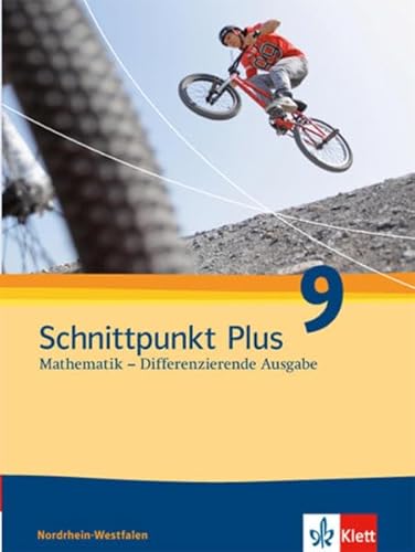 Schnittpunkt Plus Mathematik / Differenzierende Ausgabe Nordrhein-Westfalen ab 2012: Schnittpunkt Plus Mathematik / Arbeitsheft mit Lösungsheft und . Ausgabe Nordrhein-Westfalen ab 2012