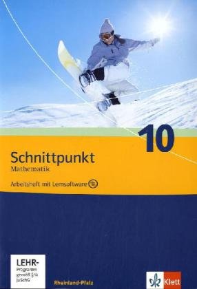 Beispielbild fr Schnittpunkt Mathematik - Ausgabe fr Rheinland-Pfalz. Neubearbeitung. Arbeitsheft plus Lsungsheft und Lernsoftware 10. Schuljahr zum Verkauf von medimops