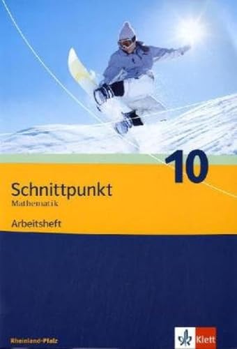 Beispielbild fr Schnittpunkt Mathematik - Ausgabe fr Rheinland-Pfalz. Neubearbeitung. Arbeitsheft plus Lsungsheft 10. Schuljahr zum Verkauf von medimops