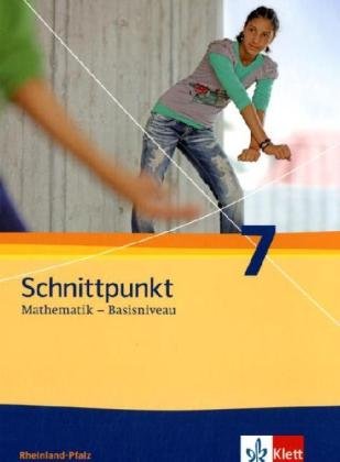 Beispielbild fr Schnittpunkt Mathematik - Ausgabe fr Rheinland-Pfalz. Neubearbeitung: Schnittpunkt Mathematik. Neubearbeitung. Schlerbuch Basisniveau 7. Schuljahr. Ausgabe fr Rheinland-Pfalz zum Verkauf von medimops