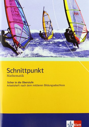 Schnittpunkt Mathematik - Sicher in die Oberstufe. Arbeitsheft plus Lösungsheft | Arbeitsheft nach dem mittleren Bildungsabschluss - Achim/Stöckle, Claus/Weber, Bruno u a Olpp