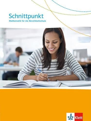 Beispielbild fr Schnittpunkt - Mathematik fr die Berufsfachschule: Schlerbuch fr Baden-Wrttemberg zum Verkauf von medimops