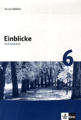 9783127464627: Einblicke Mathematik - Servicebltter. Fr alle Ausgaben auer Baden-Wrttemberg / Servicebltter 6. Schuljahr - Gress, Marina