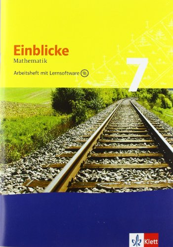 Beispielbild fr Einblicke Mathematik - Neubearbeitung. 7. Schuljahr: Arbeitsheft plus Lsungsheft und Lernsoftware zum Verkauf von medimops