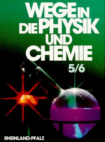 Wege in die Physik und Chemie 5/6 Rheinland-Pfalz