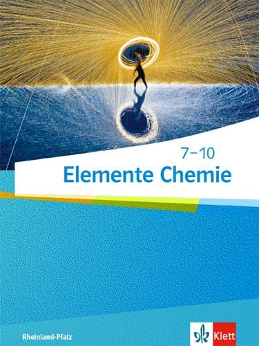 9783127560503: Elemente Chemie 7-10. Schlerbuch Klassen 7-10. Ausgabe Rheinland-Pfalz