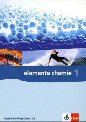 Stock image for Elemente Chemie - Ausgabe fr Nordrhein-Westfalen G8. Schlerbuch 7.-9. Klasse for sale by GF Books, Inc.