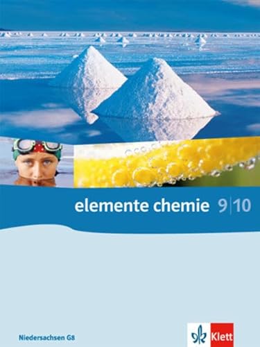 Beispielbild fr Elemente Chemie - Ausgabe Niedersachsen G8: Elemente Chemie. G8 / Schlerbuch 9./10. Klasse. Ausgabe Niedersachsen zum Verkauf von medimops