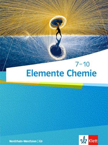 Beispielbild fr Elemente Chemie 7-10. Ausgabe Nordrhein-Westfalen: Schlerbuch Klasse 7-10 (Elemente Chemie. Ausgabe Nordrhein-Westfalen ab 2019) zum Verkauf von medimops
