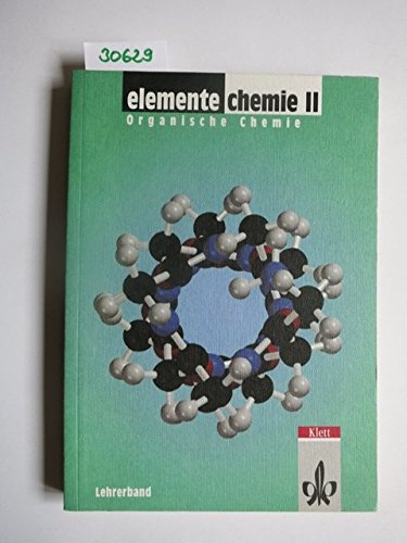 Stock image for elemente chemie II / Organische Chemie / Lehrerband for sale by ralfs-buecherkiste