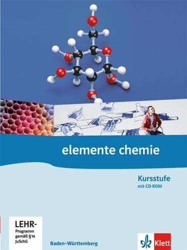 9783127568202: Elemente Chemie. G8. Schlerbuch 11./12. Schuljahr. Kursstufe fr Baden-Wrttemberg