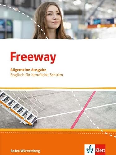 Stock image for Freeway Baden-Wrttemberg. Englisch fr Berufskollegs. Schlerbuch: Englisch fr Berufskollegs. Schlerbuch for sale by medimops
