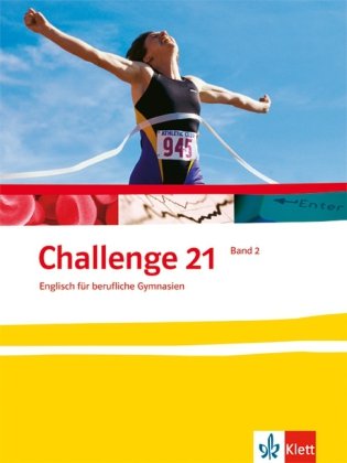 Stock image for Challenge 21. Englisch fr berufliche Gymnasien Schlerbuch Klasse 12/13 for sale by Buchpark
