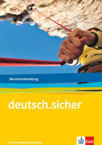 Stock image for deutsch.sicher. Arbeitsheft. Grundlagen Deutsch fr das Berufsvorbereitungsjahr for sale by medimops