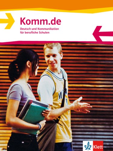 Beispielbild fr Komm.de. Deutsch und Kommunikation fr berufliche Schulen: Komm.de. Schlerbuch zum Verkauf von medimops