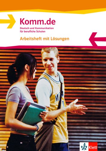 Imagen de archivo de Komm.de. Deutsch und Kommunikation fr berufliche Schulen: Komm.de, Neubearbeitung : Arbeitsheft mit Lsungen, Allgemeine Ausgabe a la venta por medimops