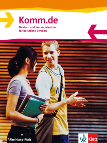 Beispielbild fr Komm.de. Deutsch und Kommunikation fr berufliche Schulen Rheinland-Pfalz. Schlerbuch zum Verkauf von medimops