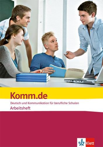 Beispielbild fr Komm.de. Deutsch und Kommunikation fr berufliche Schulen / Arbeitsheft zum Verkauf von medimops