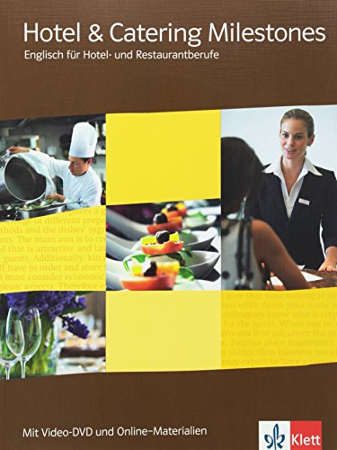 Beispielbild fr Hotel & Catering Milestones. Schlerbuch mit Video-DVD und Online-Materialien: Englisch fr Hotel- und Restaurantberufe zum Verkauf von medimops