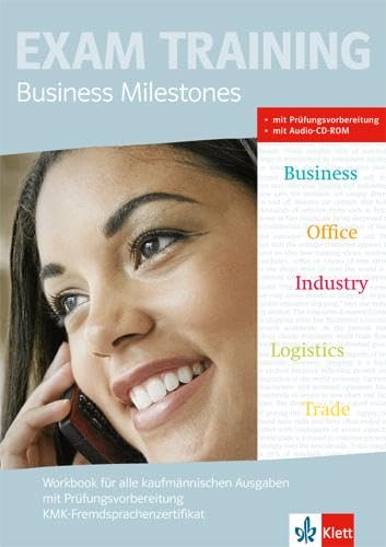 9783128082660: Business Milestones - Englisch fr kaufmnnische Berufe. Workbook mit Prfungsvorbereitung KMK-Fremdsprachenzertifikat: Mit Lsungen und Audio-CD sowie berufsspezifischem Lernmaterial