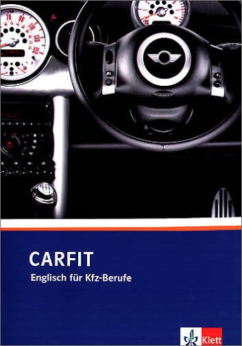 Stock image for CarFit. Englisch fr KfZ-Berufe: CarFit. Lehr/Arbeitsbuch for sale by medimops