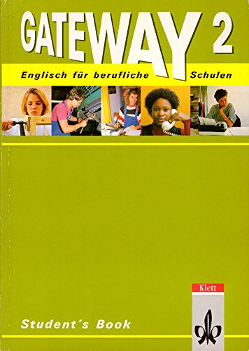 Stock image for Gateway 2. Englisch fr berufliche Schulen. Student's Book. for sale by Antiquariat Bcherkeller