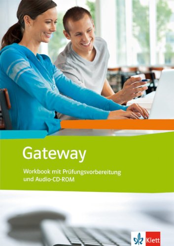 Beispielbild fr Gateway (Neubearbeitung). Workbook mit Prfungsvorbereitung (BW) + Schler-Audio-CD: Englisch fr Berufliche Schulen zum Verkauf von medimops