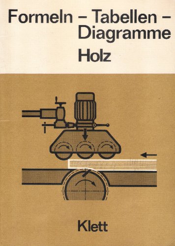 9783128234007: Formeln - Tabellen - Diagramme Holz