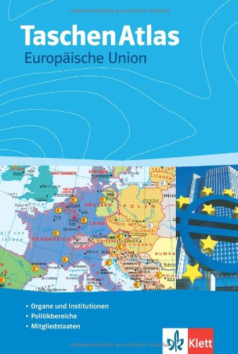 Beispielbild fr TaschenAtlas Europische Union. Alle 27 Staaten EU-Institutionen EU-Politik zum Verkauf von Ammareal