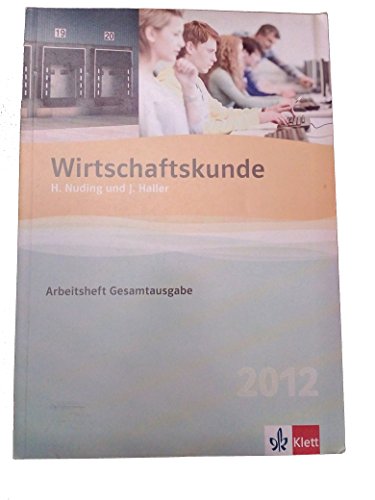 Stock image for Wirtschaftskunde, Arbeitsheft Gesamtausgabe for sale by medimops