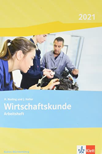 Stock image for Wirtschaftskunde / Ausgabe Baden-Wrttemberg 2017: Wirtschaftskunde / Arbeitsheft: Ausgabe Baden-Wrttemberg 2017 for sale by medimops