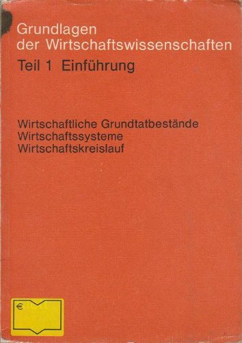 9783128851006: Grundlagen der Wirtschaftswissenschaften - Teil 1 Einfhrung