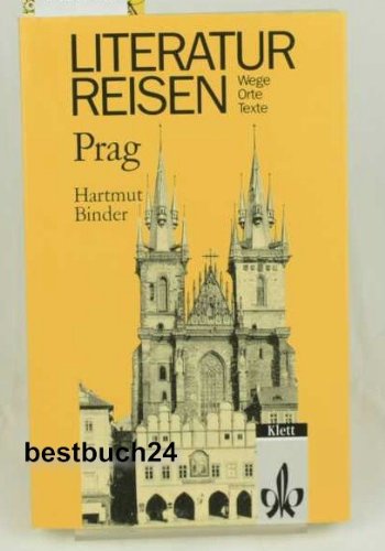Stock image for Literaturreisen Prag. Wege, Orte, Texte. for sale by Grammat Antiquariat
