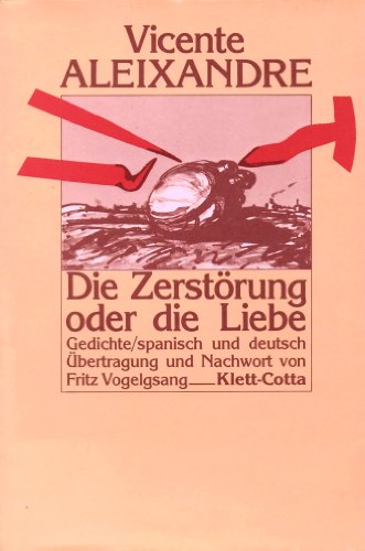 9783129001417: Die Zerstrung oder die Liebe: Gedichte. Spanisch und deutsch