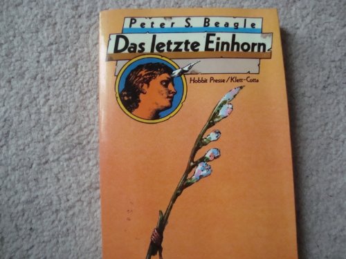 Das letzte Einhorn - Beagle, Peter S.