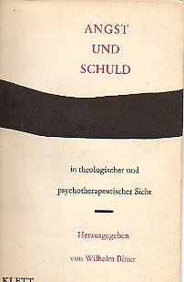 9783129008102: Angst und Schuld in theologischer und psychotherapeutischer Sicht.