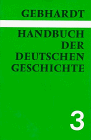 Beispielbild fr Handbuch der deutschen Geschichte, 4 Bde. in 6 Tl.-Bdn., Bd.3, Von der Franzsischen Revolution bis zum Ersten Weltkrieg zum Verkauf von Bcherbazaar