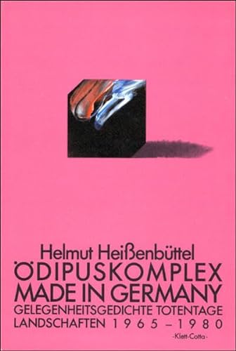 Ödipuskomplex made in Germany. Gelegenheitsgedichte Totentage Landschaften 1965-1980. (ISBN 9783423245876)