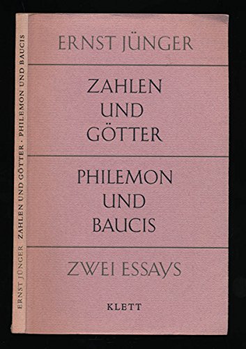 Zahlen und Götter. Philemon und Baucis.- signiert, Widmungsexemplar, Erstausgabe Zwei Essays. - Jünger, Ernst.