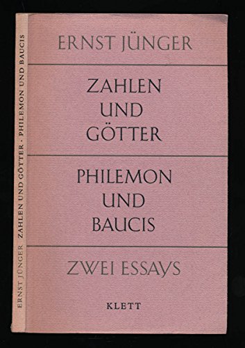 Zahlen und GoÌˆtter ;: Philemon und Baucis : zwei Essays (German Edition) (9783129044803) by JuÌˆnger, Ernst